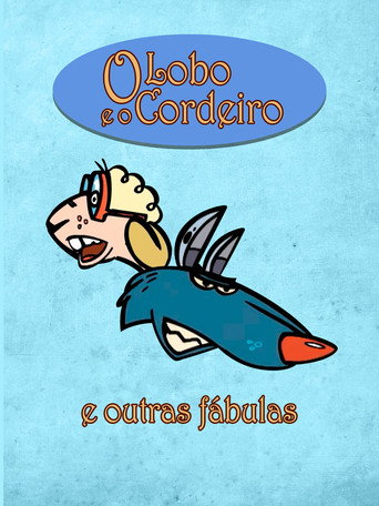 O Lobo e o Cordeiro e Outras F&aacute;bulas de La Fontaine (2006)