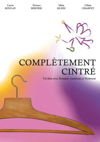Compl&egrave;tement Cintr&eacute; (2024)