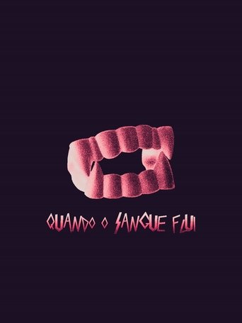 When The Blood Flows