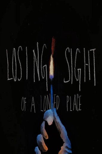 Losing Sight of a Longed Place poster