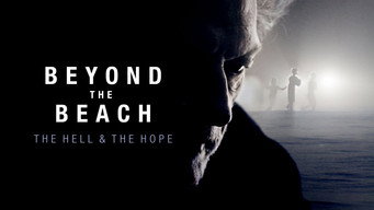 Beyond the Beach: The Hell and the Hope (2023)