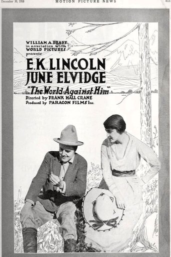 The World Against Him (1916) The World Against Him (1916)