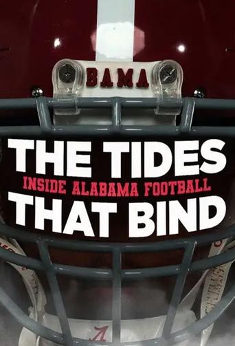 The Tides That Bind: Inside Alabama Football: Season 1