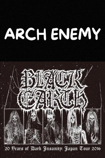 Arch Enemy - Black Earth (20 Years of Dark Insanity Japan Tour 2016) (2017)