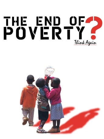 Poster för The End of Poverty?