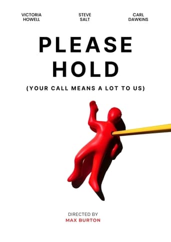 Please Hold (Your Call Means a Lot To Us) en streaming 