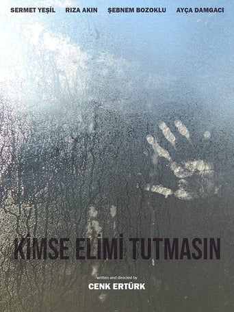 Poster of Kimse Elimi Tutmasın!