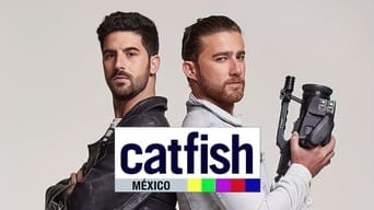 Catfish Mexico: The TV Show (2018- )