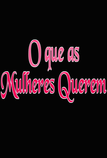 O que as Mulheres Querem (2012)