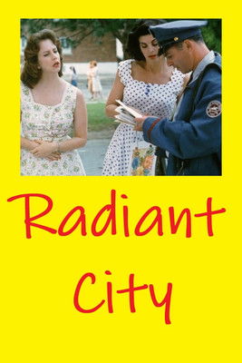 Radiant City (1996)