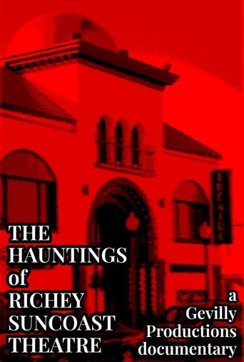The Hauntings of Richey Suncoast Theatre
