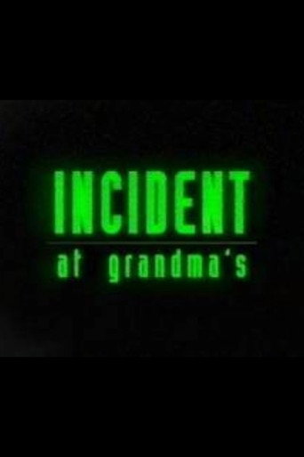 Incident At Grandma's poster