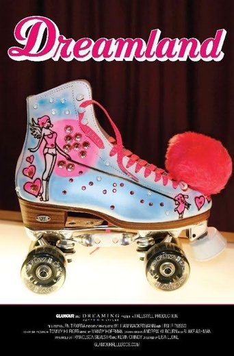 Glamour Reel Docs: Dreamland (2008)