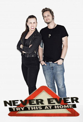 Never Ever (Try This At Home) (2013)
