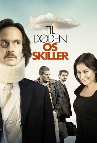 Til d&oslash;den os skiller (2007)