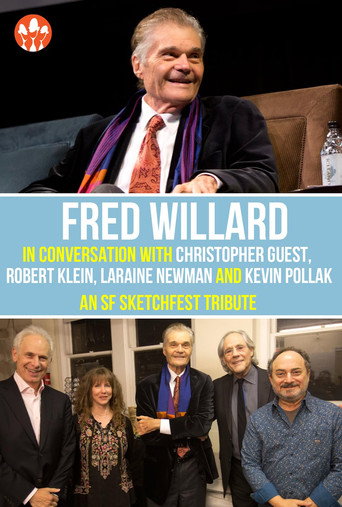 Fred Willard in Conversation with Christopher Guest, Robert Klein, Laraine Newman, and Kevin Pollak: An SF Sketchfest Tribute (2017)