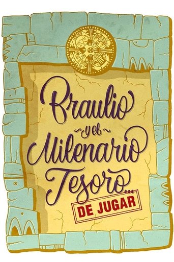 Braulio y el Milenario Tesoro... de Jugar!