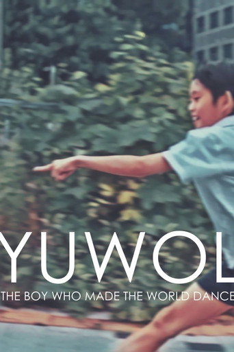 Yuwol: The Boy Who Made The World Dance (2018)