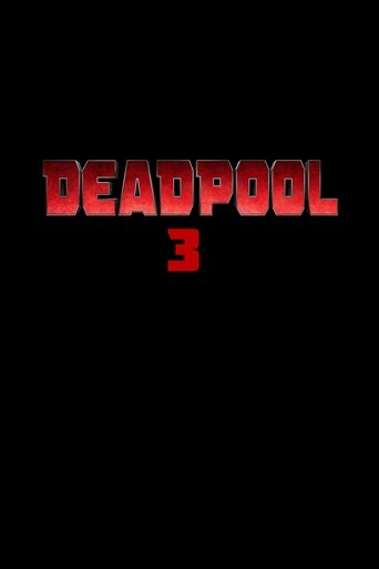 Deadpool 3 (2019)