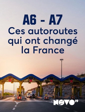 A6-A7 : ces autoroutes qui ont chang&eacute; la France (2026)