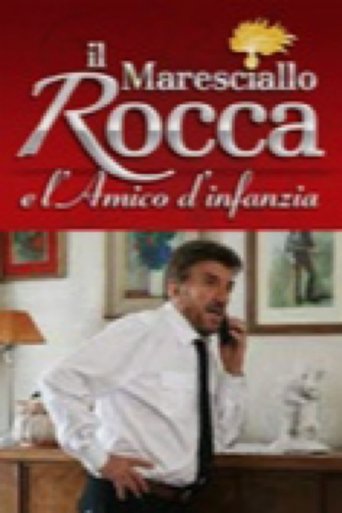 Il Maresciallo Rocca e l'amico d'infanzia (2008)