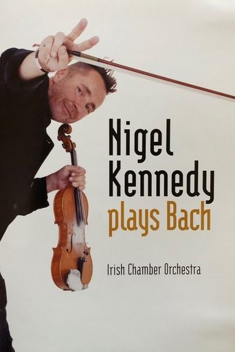 Nigel Kennedy - Plays Bach