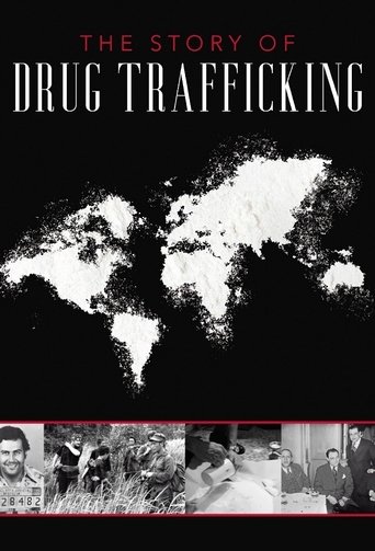 The Story of Drug Trafficking poster