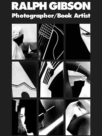 Ralph Gibson: Photographer/Book Artist poster
