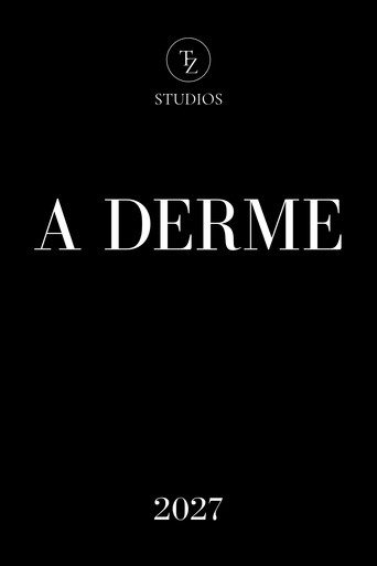 A Derme (2027)