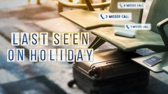 Last Seen On Holiday (2026- )
