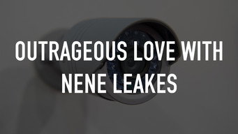 Outrageous Love with Nene Leakes (2024- )