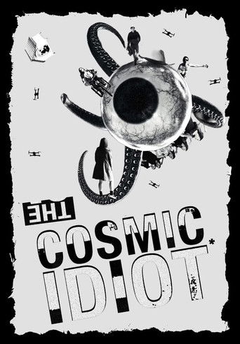 The Cosmic Idiot