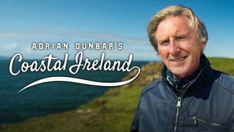 Adrian Dunbar's Coastal Ireland (2021)