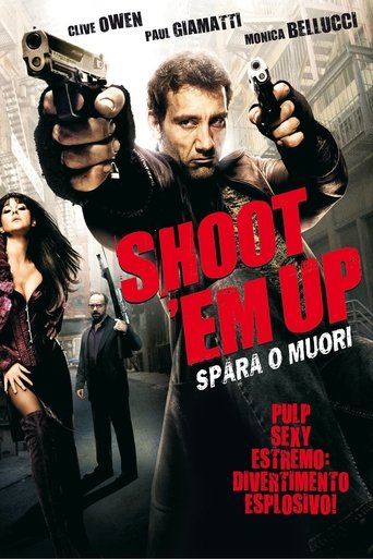 Shoot 'Em Up - Spara o muori!