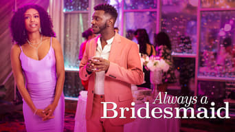 Always a Bridesmaid (2019)