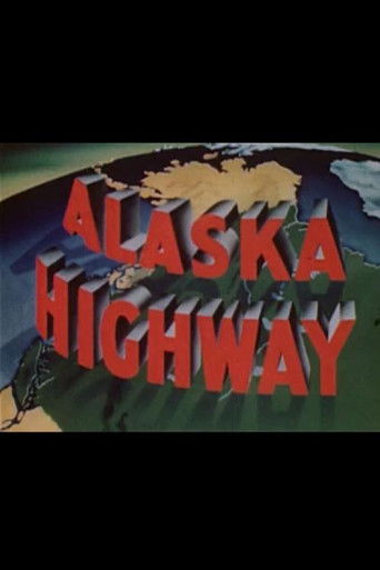 Building of the Alaska Highway (1943年)のポスター画像 - FindKey