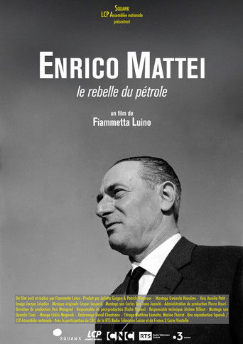 Enrico Mattei, le rebelle du pétrole