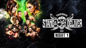 NXT #607 - NXT TakeOver: Stand & Deliver - Night 1