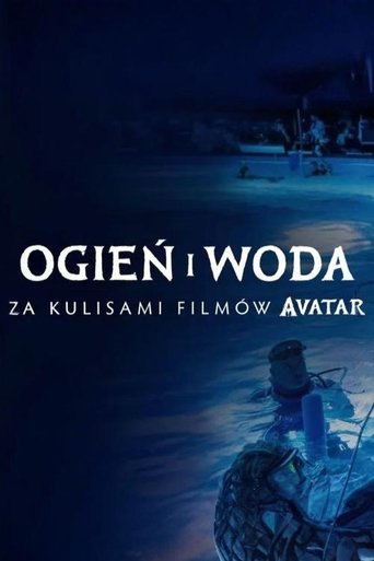 Ogień i Woda: Za kulisami filmów Avatar