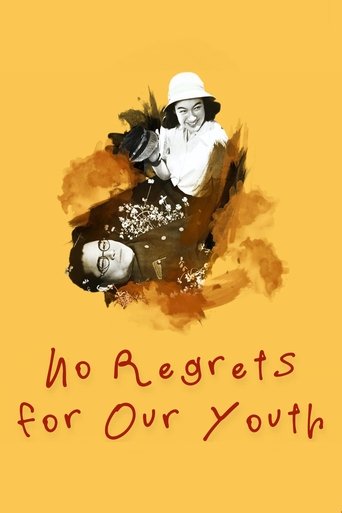 No Regrets for Our Youth (1946) No Regrets for Our Youth (1946)