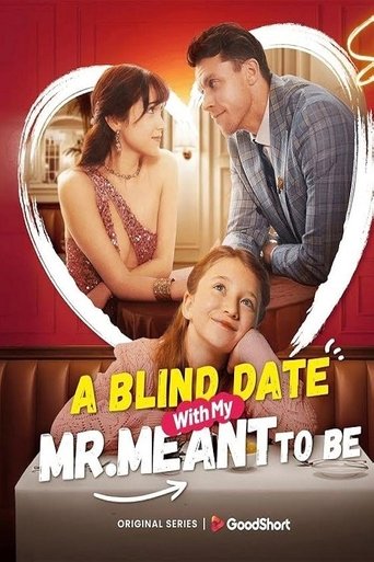 A Blind Date with my Mr. Meant-to-Be (2025)