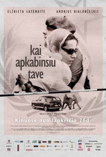 Poster of Kai apkabinsiu tave