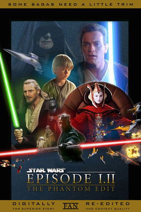 Star Wars Episode I.I: The Phantom Edit (2000)