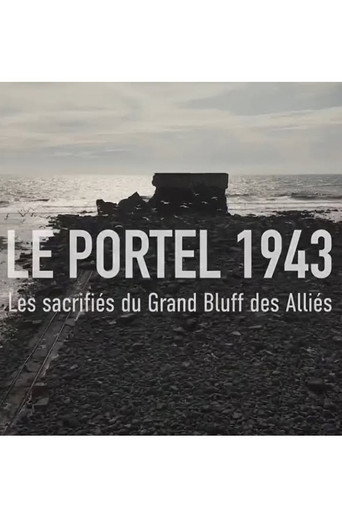 LE PORTEL 1943, Les sacrifi&eacute;s du grand bluff des Alli&eacute;s (2026)