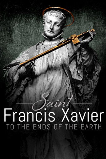 SAINT FRANCIS XAVIER - TO THE ENDS OF THE EARTH (1970)