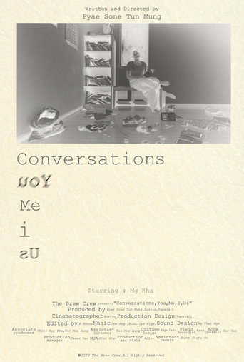 Conversations, You, Me, I, Us