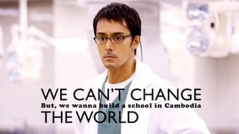 #6 We Can't Change the World, But We Wanna Build a School in Cambodia