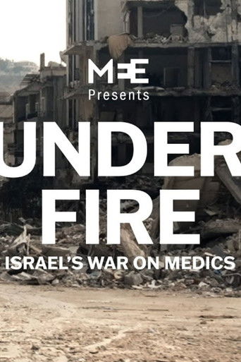 Under Fire: Israel's War On Medics