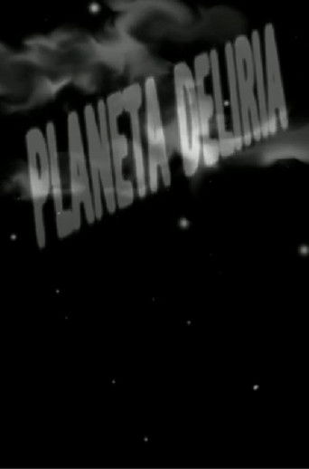 PLANETA DELIRIA poster