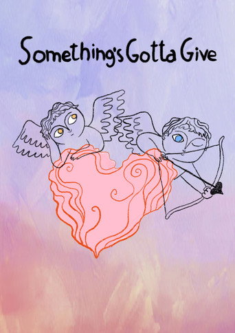 Something's Gotta Give